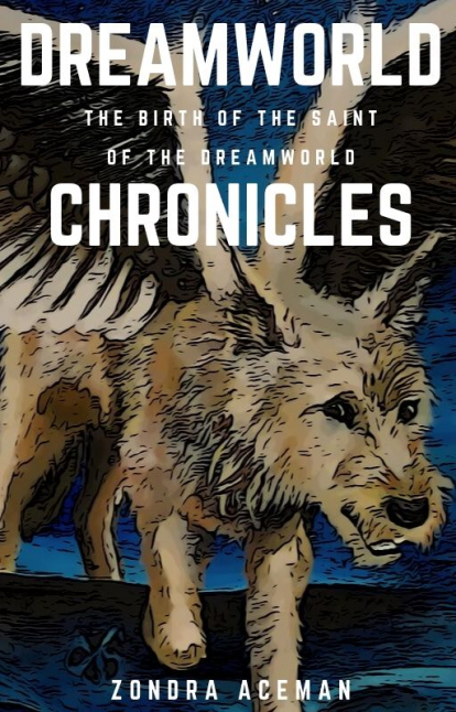 Dreamworld Chronicles/ The birth of the Saint of the Dreamworld